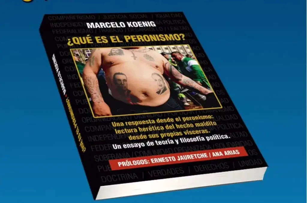 libro sobre peronismo de Marcelo Koenig